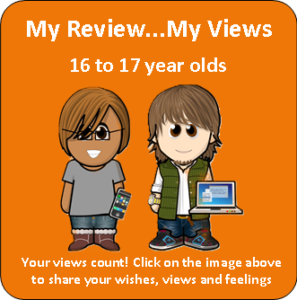 My review... My views. For 16 to 17 year olds